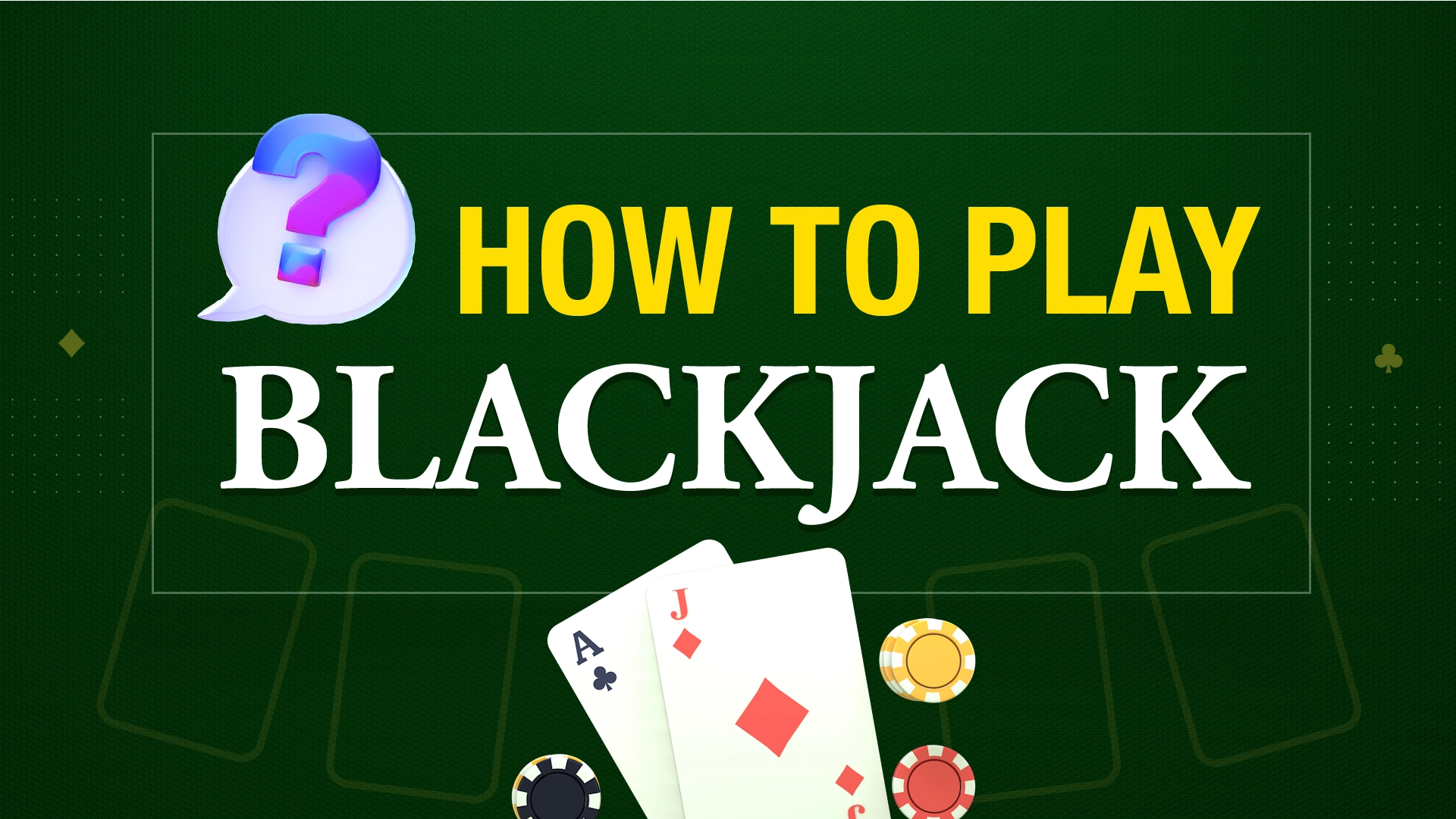 How to Play and Win at Online Blackjack