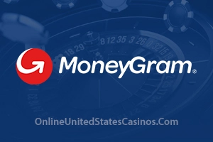 MoneyGram Online Casino Deposit and Withdrawals