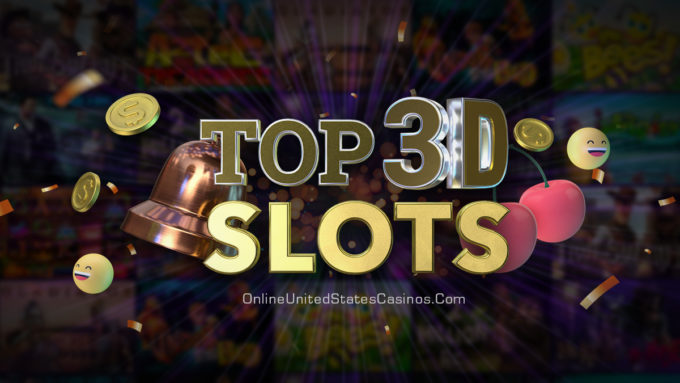 top 3d slots