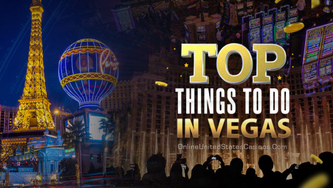 Top 10 things to do in las vegas