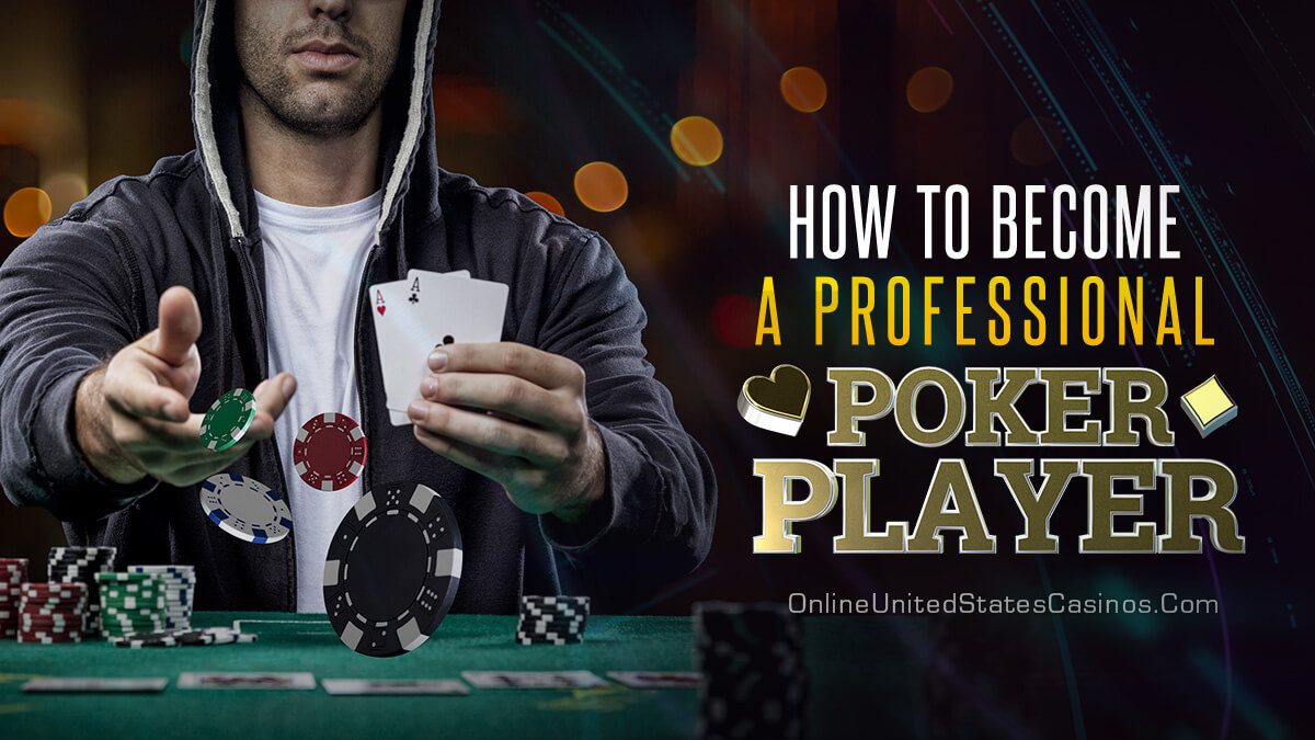 How to Become a Professional Poker Player